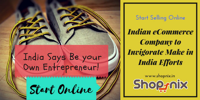 An Indian eCommerce Company to Invigorate Make in India Efforts