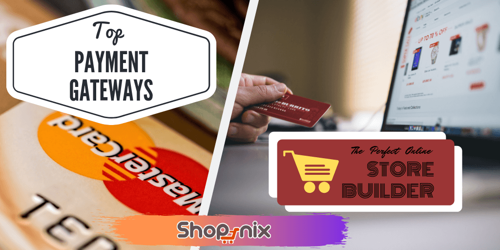 Top Payment Gateways to Integrate with my Ecommerce Store﻿
