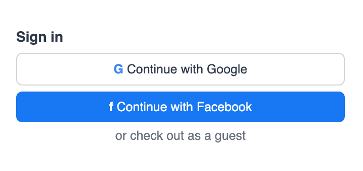Sign in with Google or Facebook, or check out as a guest
