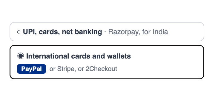 Checkout with UPI for India and PayPal for customers abroad